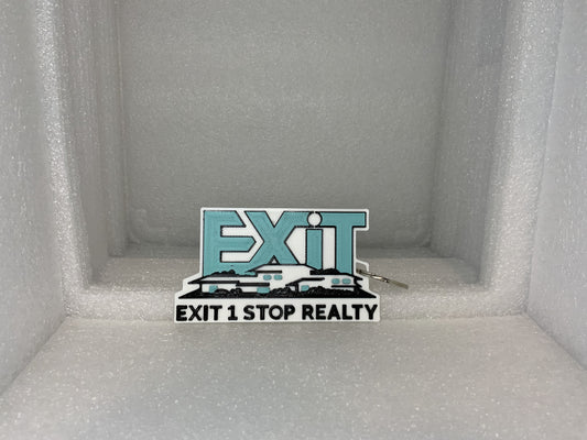 EXIT 1 Stop Realty keychain